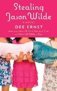 Stealing Jason Wilde - Dee Ernst