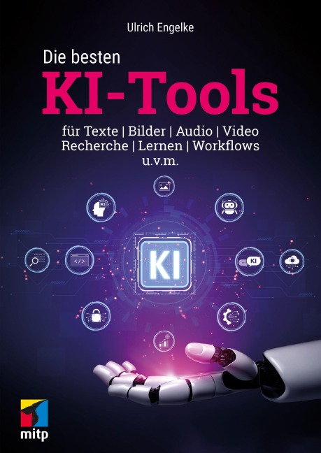 Die besten KI-Tools - Ulrich Engelke