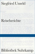 Cover-Bild zum Titel 'Reiseberichte' von 'Siegfried Unseld'