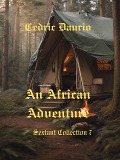 An African Adventure (Romantic Africa, #3) - Cedric Daurio