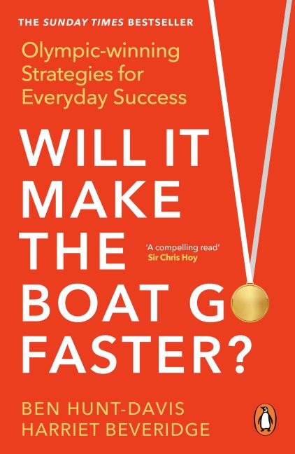 Will It Make the Boat Go Faster - Ben Hunt-Davis, Harriet Beveridge