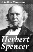 Cover-Bild zum Titel 'Herbert Spencer' von 'J. Arthur Thomson'