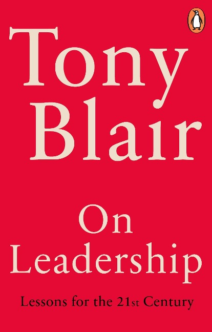 On Leadership - Tony Blair