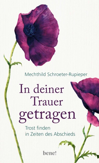 In deiner Trauer getragen - Mechthild Schroeter-Rupieper