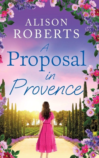 A Proposal in Provence - Alison Roberts