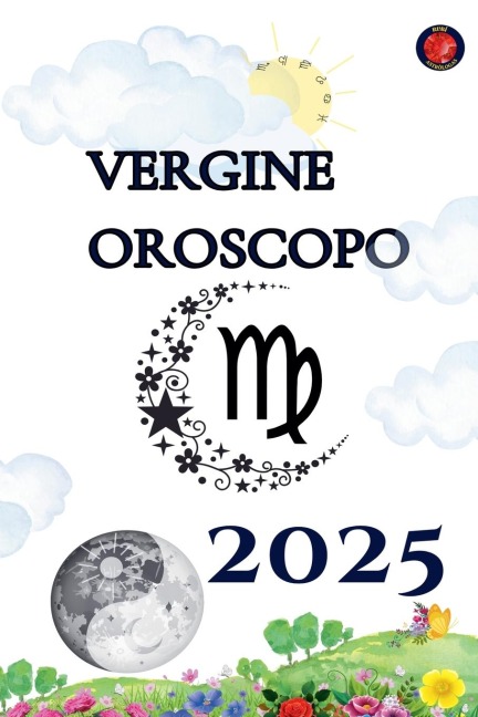 Vergine Oroscopo 2025 - Alina Rubi