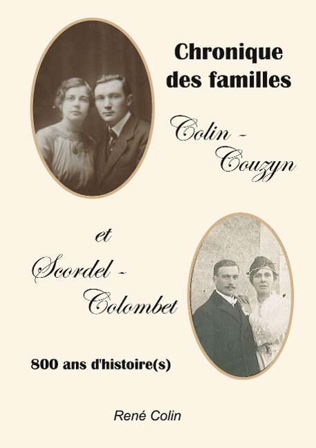 Chronique des familles Colin-Couzyn et Scordel-Colombet - René Colin