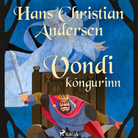 Vondi kóngurinn - H. C. Andersen