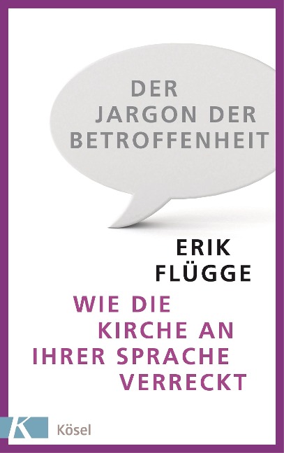 Der Jargon der Betroffenheit - Erik Flügge