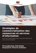 Cover-Bild zum Titel 'Stratégies de commercialisation des ressources et services d'information' von 'Oluwagbemiga Aderibigbe, Onyinyechi Victoria Omokwe'