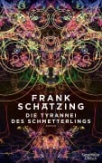 Cover-Bild zum Titel 'Die Tyrannei des Schmetterlings' von 'Frank Schätzing'