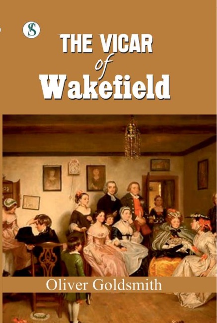 The Vicar of Wakefield - Oliver Goldsmith