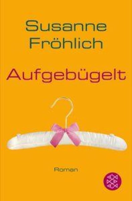 Aufgebügelt - Susanne Fröhlich