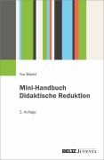 Cover-Bild zum Titel 'Mini-Handbuch Didaktische Reduktion' von 'Yvo Wüest'