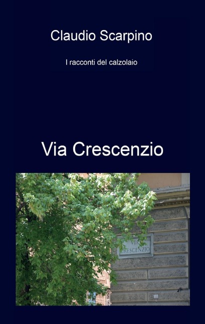 Via Crescenzio - Claudio Scarpino