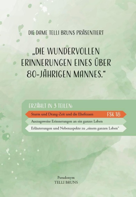 Die wundervollen Erinnerungen eines über 80-jährigen Mannes. - Telli Bruns