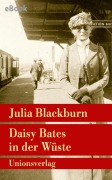Cover-Bild zum Titel 'Daisy Bates in der Wüste' von 'Julia Blackburn'