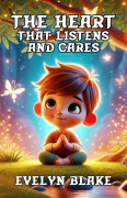 Cover-Bild zum Titel 'The Heart That Listens and Cares' von 'Evelyn Blake'