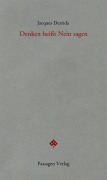 Cover-Bild zum Titel 'Denken heißt Nein sagen' von 'Jacques Derrida'