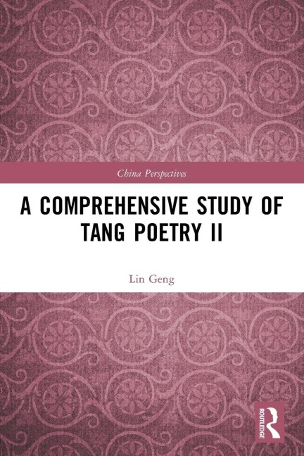 A Comprehensive Study of Tang Poetry II - Lin Geng
