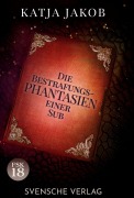 Cover-Bild zum Titel 'Die Bestrafungs-Phantasien einer Sub' von 'Katja Jakob'
