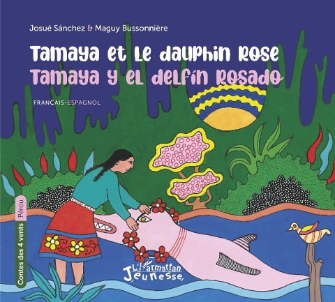 Tamaya et le dauphin rose - Bussonniere