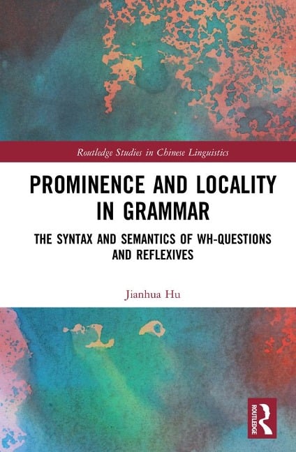 Prominence and Locality in Grammar - Jianhua Hu