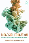 Cover-Bild zum Titel 'Biosocial Education' von 'Deborah Youdell, Martin R. Lindley'