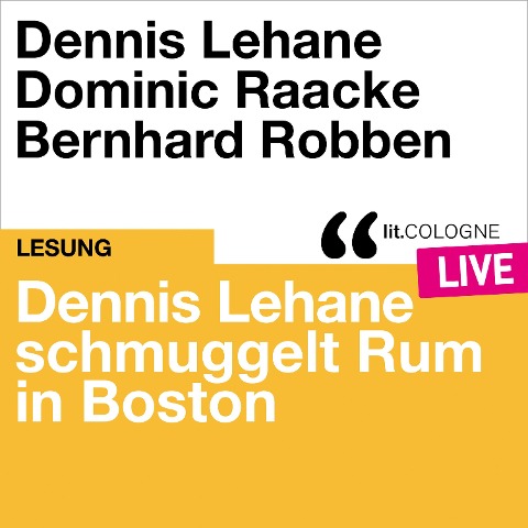 Dennis Lehane schmuggelt Rum in Boston - Dennis Lehane