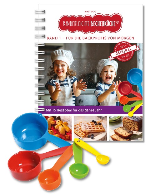 Kinderleichte Becherküche - Für die Backprofis von morgen (Band 1) - Birgit Wenz