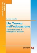 Cover-Bild zum Titel 'Un tesoro nell'educazione. Testimonianze di discepoli e maestri' von 'Luciano Corradini'