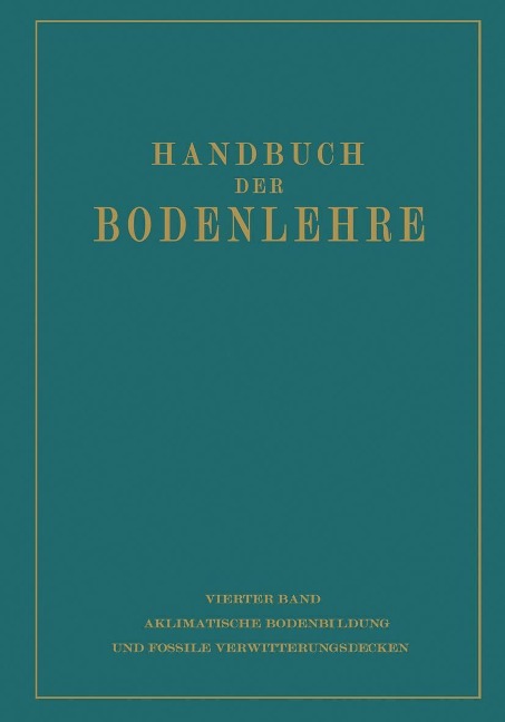 Aklimatische Bodenbildung und Fossile Verwitterungsdecken - E. Blanck