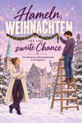 Cover-Bild zum Titel 'Hameln, Weihnachten und eine zweite Chance' von 'Nele Schmidt'