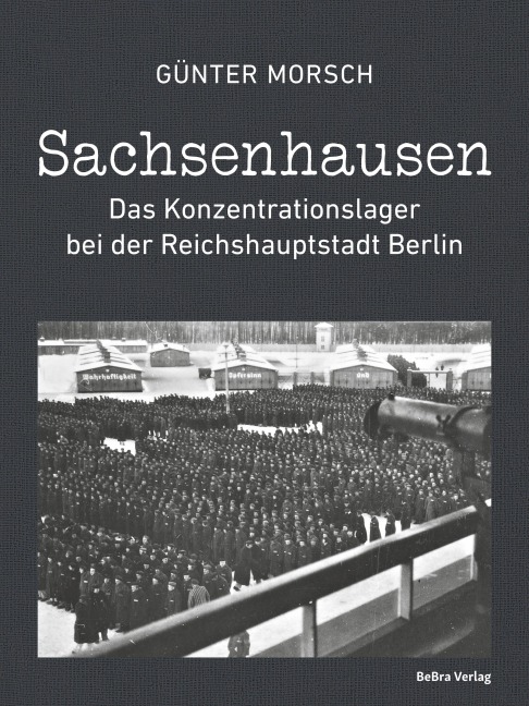 Sachsenhausen - Günter Morsch