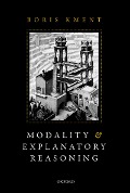 Cover-Bild zum Titel 'Modality and Explanatory Reasoning' von 'Boris Kment'