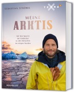 Cover-Bild zum Titel 'Meine Arktis' von 'Sebastian Ströbel'