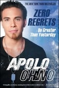 Cover-Bild zum Titel 'Zero Regrets' von 'Apolo Ohno'