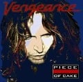 Cover-Bild zum Titel 'Piece of Cake' von 'Vengeance'