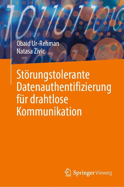 Störungstolerante Datenauthentifizierung für drahtlose Kommunikation - Obaid Ur-Rehman, Natasa Zivic