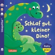 Cover-Bild zum Titel 'Baby Pixi (unkaputtbar) 187: Schlaf gut, kleiner Dino!' von 'Nastja Holtfreter'