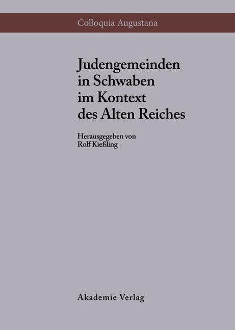 Judengemeinden in Schwaben im Kontext des Alten Reiches - 