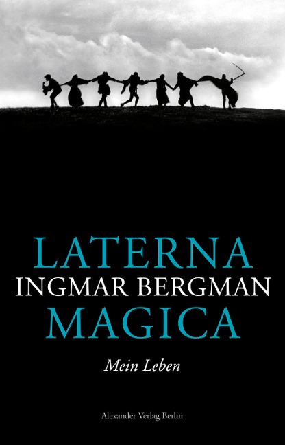 Laterna Magica - Ingmar Bergman