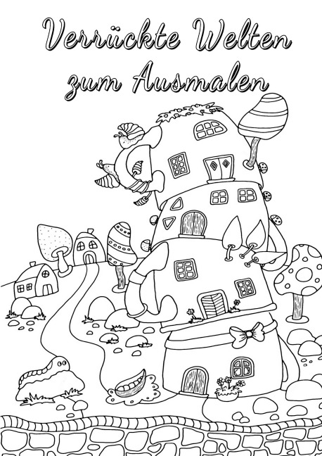 Verrückte Welten zum Ausmalen - Heike Langenkamp