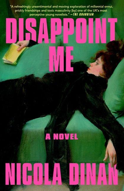 Disappoint Me - Nicola Dinan