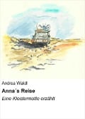 Cover-Bild zum Titel 'Anna¿s Reise' von 'Andrea Waldl'