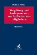 Cover-Bild zum Titel 'Vergütung und Auslagenersatz von Aufsichtsratsmitgliedern' von 'Dietmar Kubis'