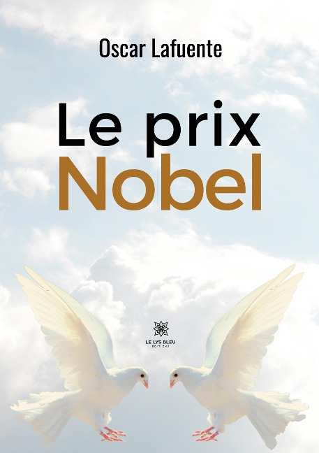 Le prix Nobel - Oscar Lafuente