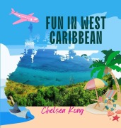 Cover-Bild zum Titel 'Fun in Caribbean' von 'Chelsea Kong'