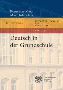 Cover-Bild zum Titel 'Deutsch in der Grundschule' von 'Konstanze Marx, Max Hoferichter'