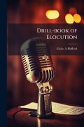Cover-Bild zum Titel 'Drill-book of Elocution' von 'Eloise A Hafford'